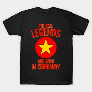 The Real Legends Are Born In February T-Shirt